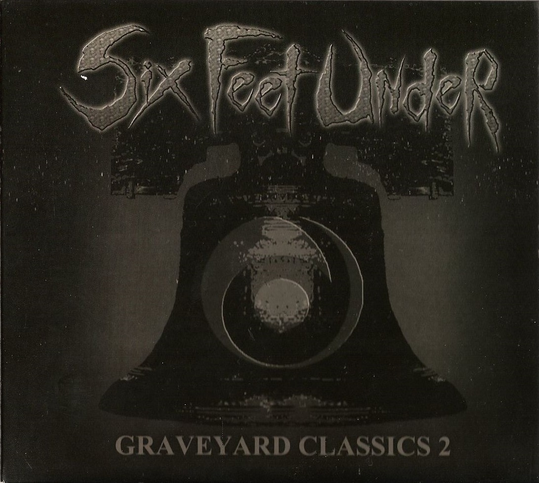 Six Feet Under - Graveyard Classics 2 (2004)