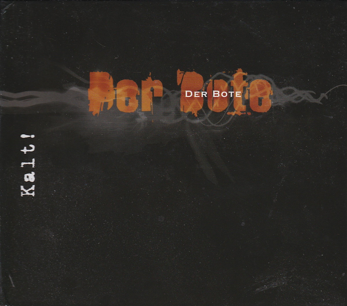 Der Bote - Kalt! (2005)