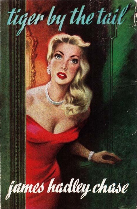 Джеймс Хэдли Чейз — Вечер вне дома/Поймать тигра за хвост (1954)